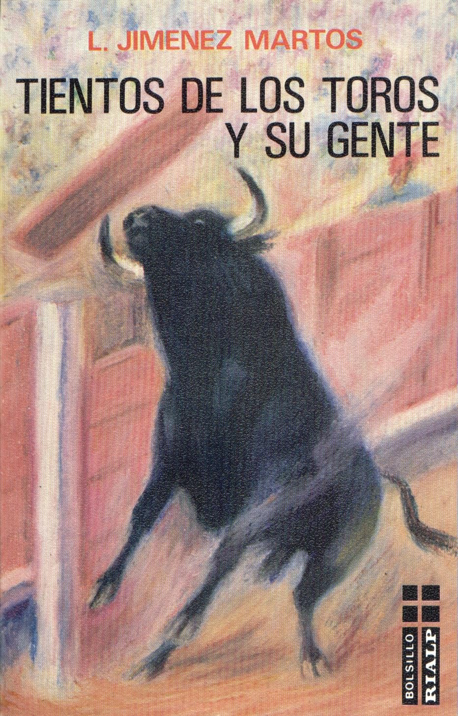 Tientos de los toros y su gente