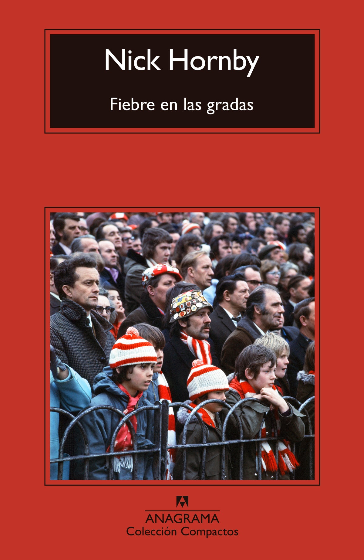 Fiebre en las gradas