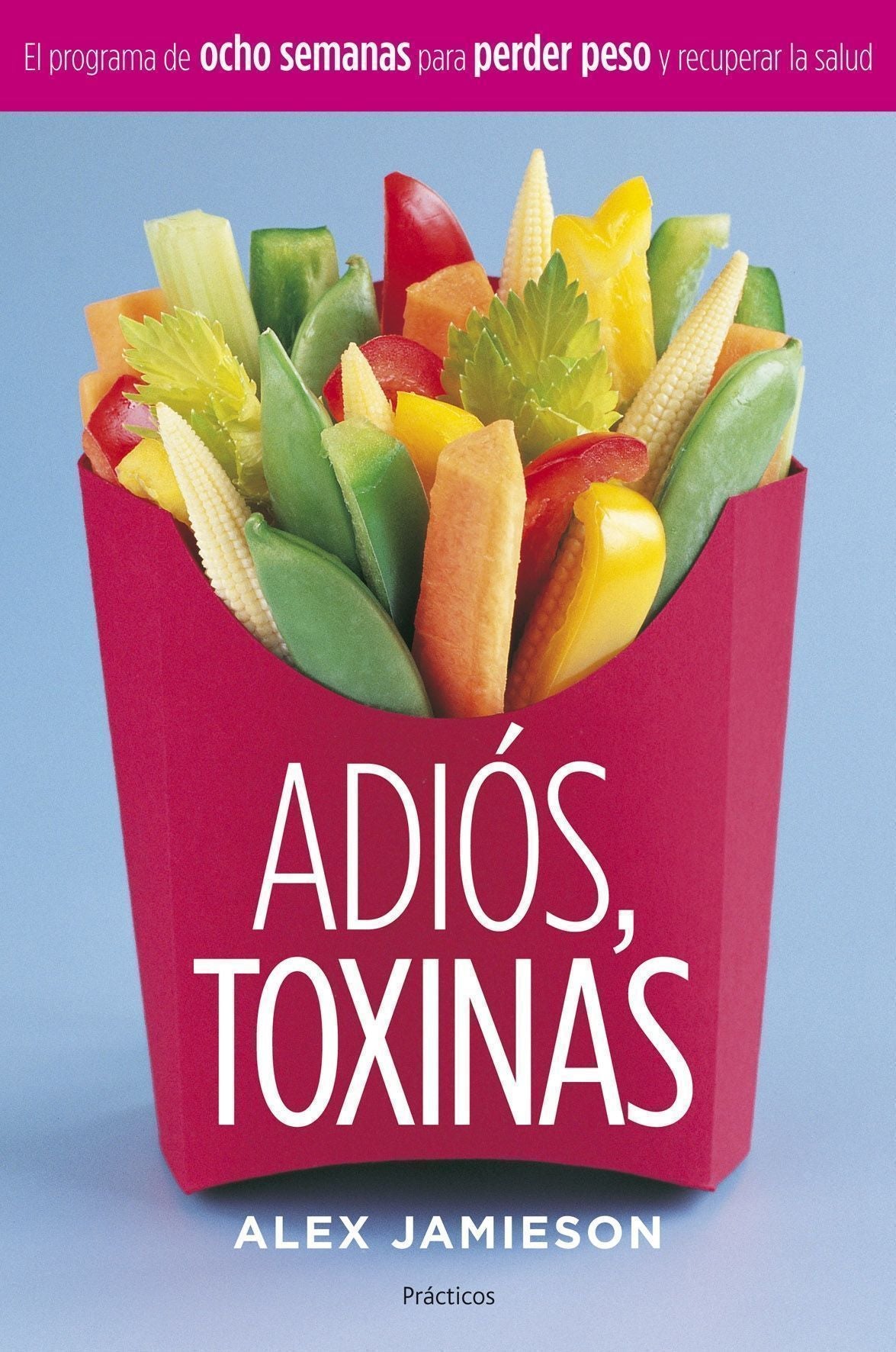 Adiós, toxinas