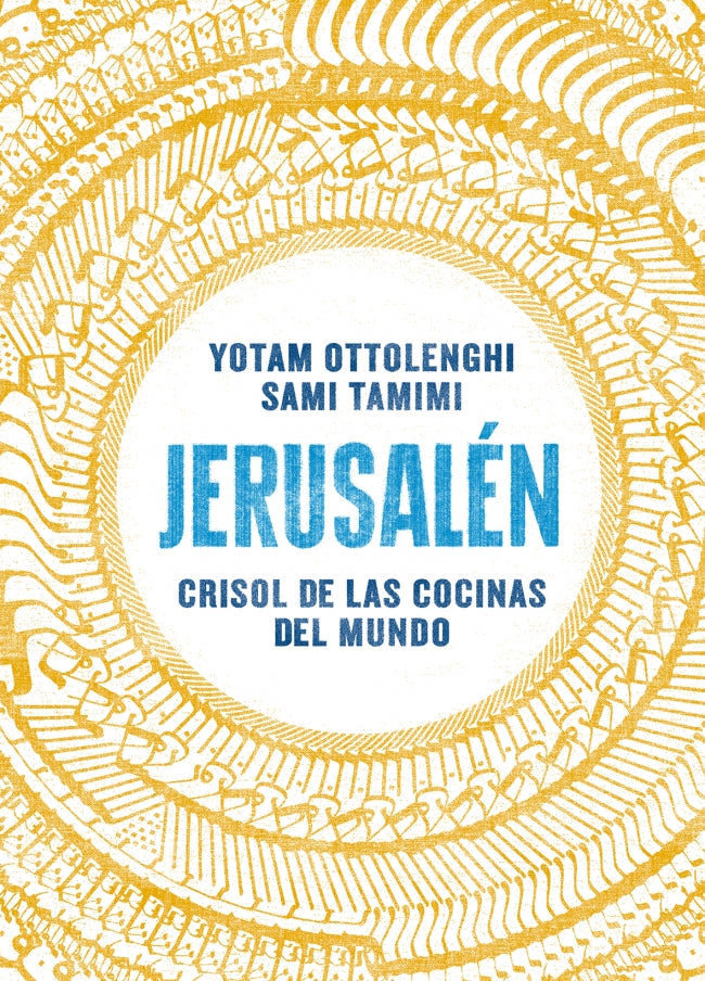 Jerusalén. Crisol de las cocinas del mundo