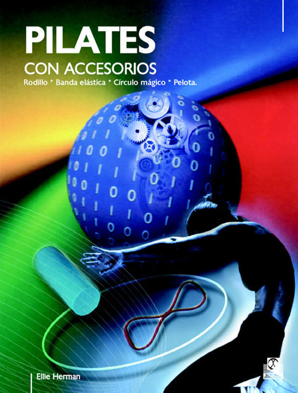 Pilates con accesorios. Rodillo, banda elástica, círculo mágico, pelota