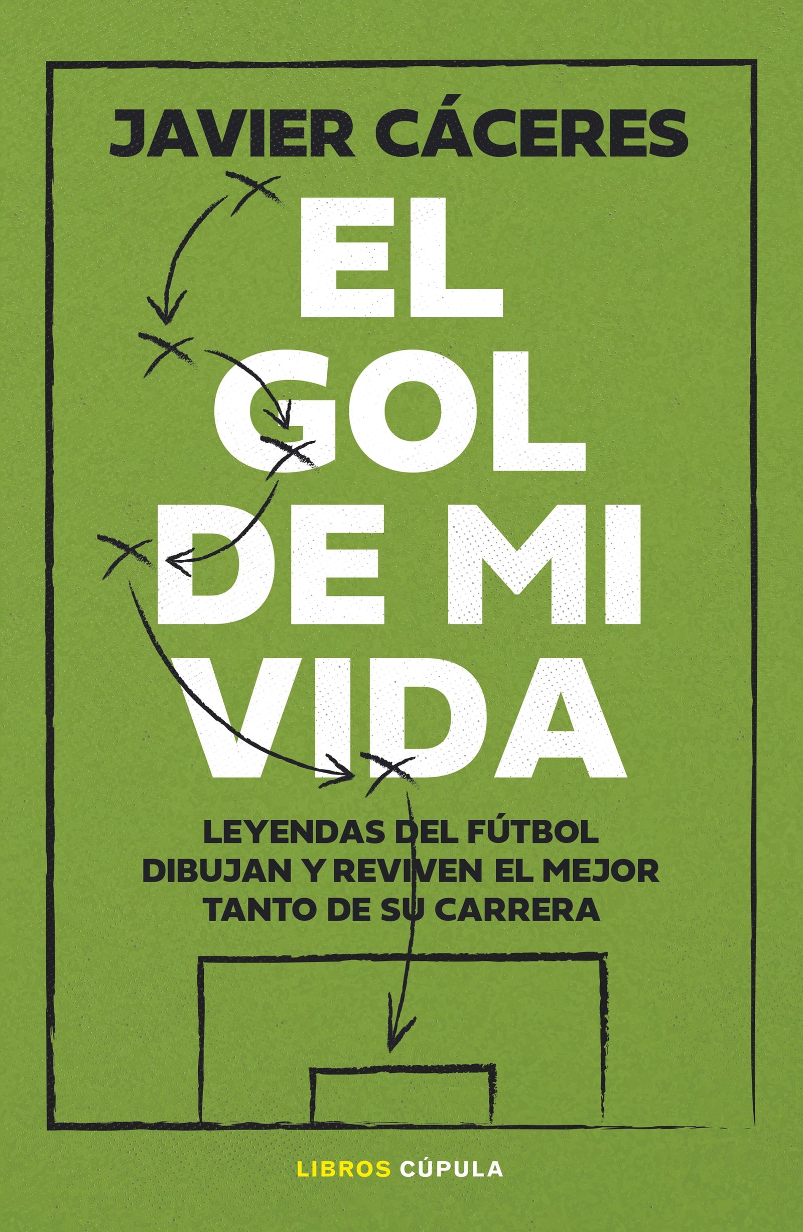 El gol de mi vida