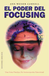 El Poder del focusing
