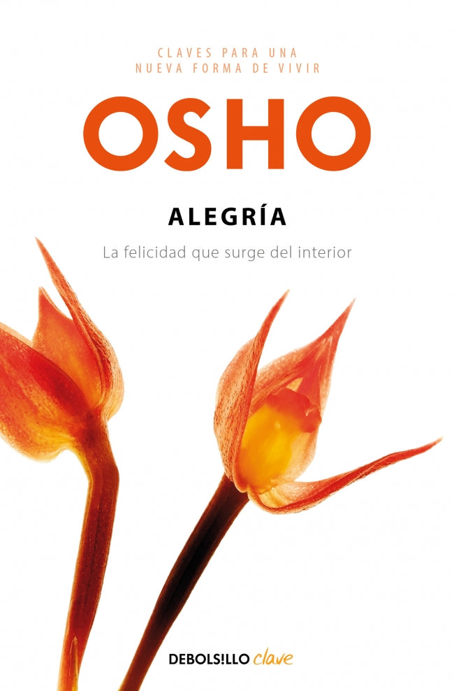 Alegría (Claves para una nueva forma de vivir)