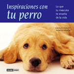 Inspiraciones con tu perro