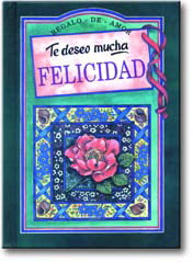 Te deseo mucha felicidad