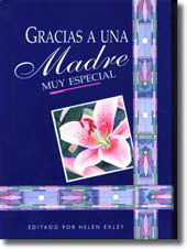 Gracias a una madre muy especial