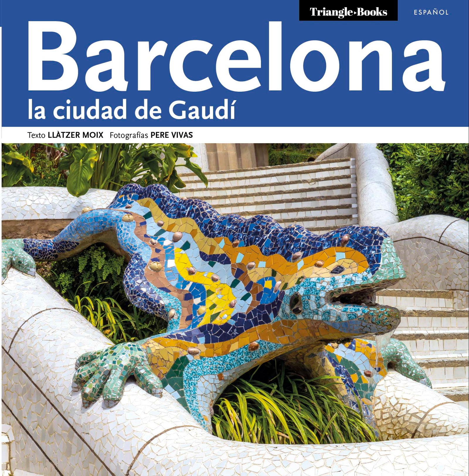 Barcelona, la ciudad de Gaudí