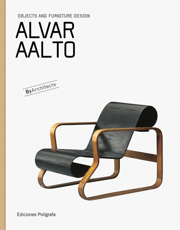 Alvar Aalto. Objects and furniture design