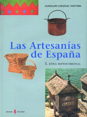 Las artesanías de España. Tomo I