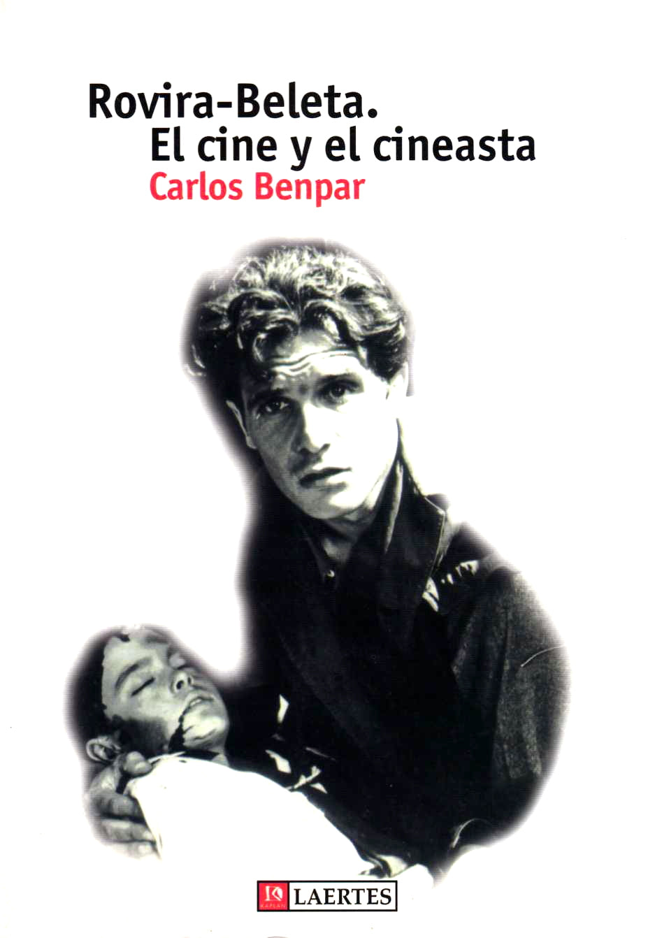 Rovira-Beleta. El cine y el cineasta