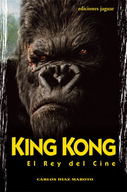 KING KONG. EL REY DEL CINE
