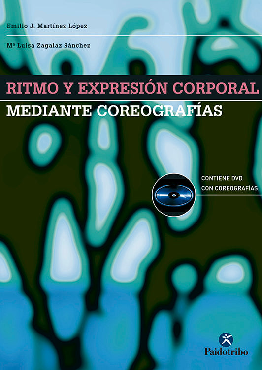 Ritmo y expresión corporal mediante coreografías (Libro+DVD)