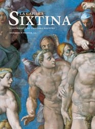 La Capilla Sixtina. Iconografía de una obra maestra