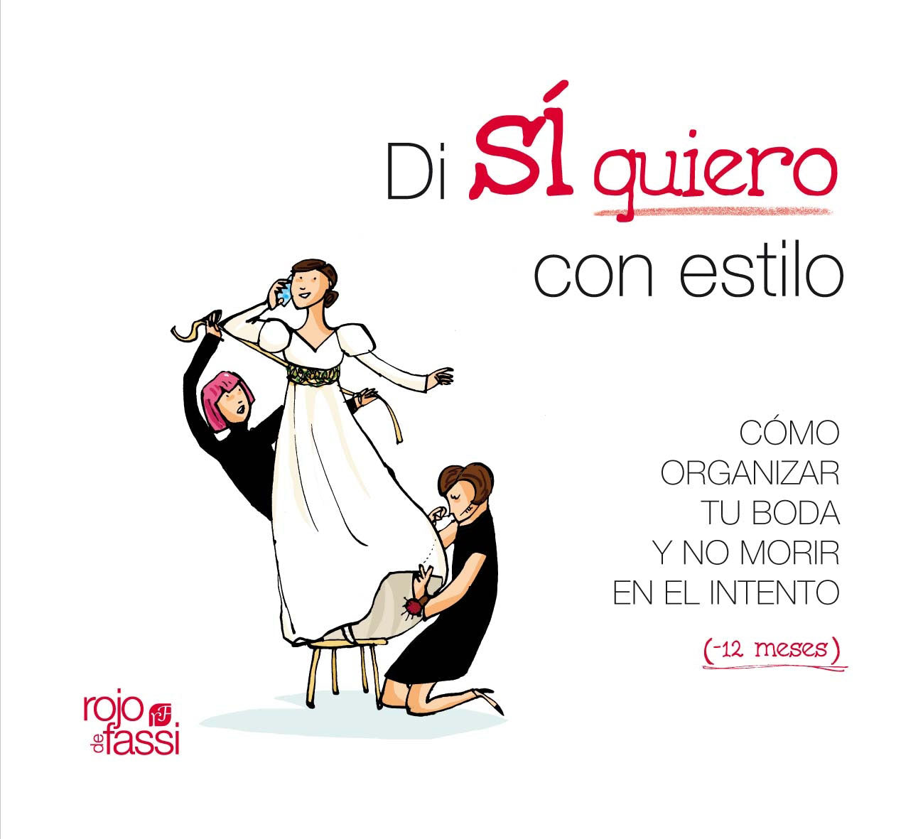 Di sí quiero con estilo