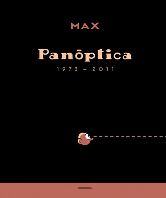 MAX: Panóptica (1973-2011)