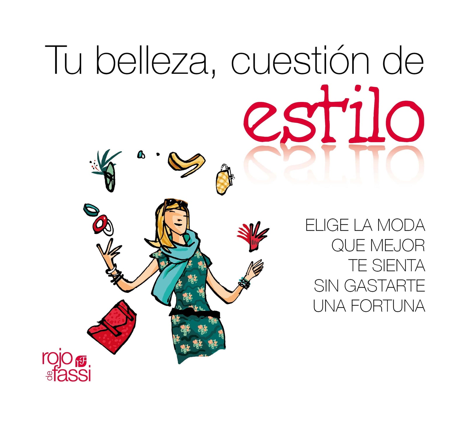 Tu belleza cuestión de estilo