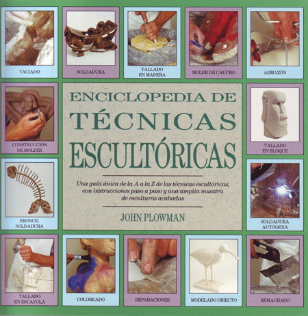 Enciclopedia de técnicas escultóricas