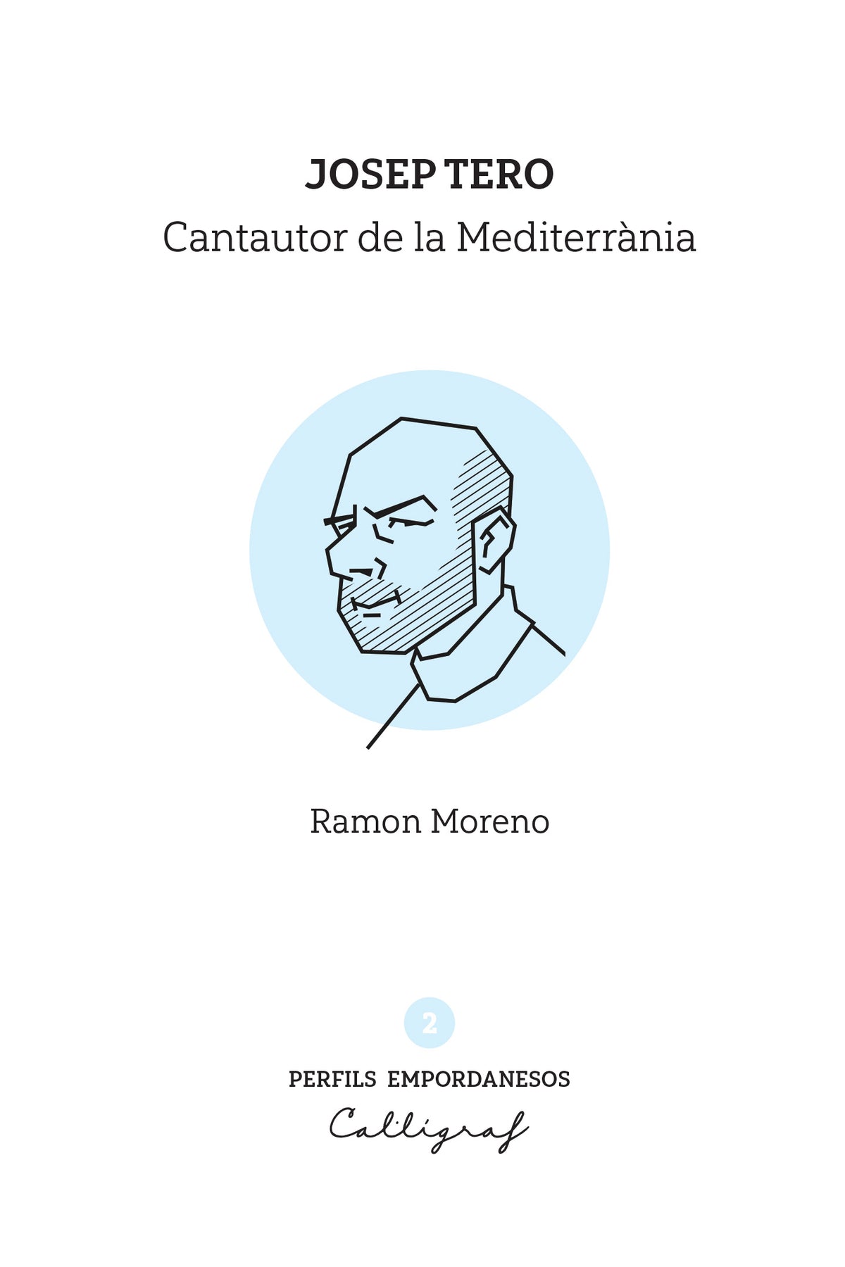 Josep Tero. Cantautor de la Mediterrània