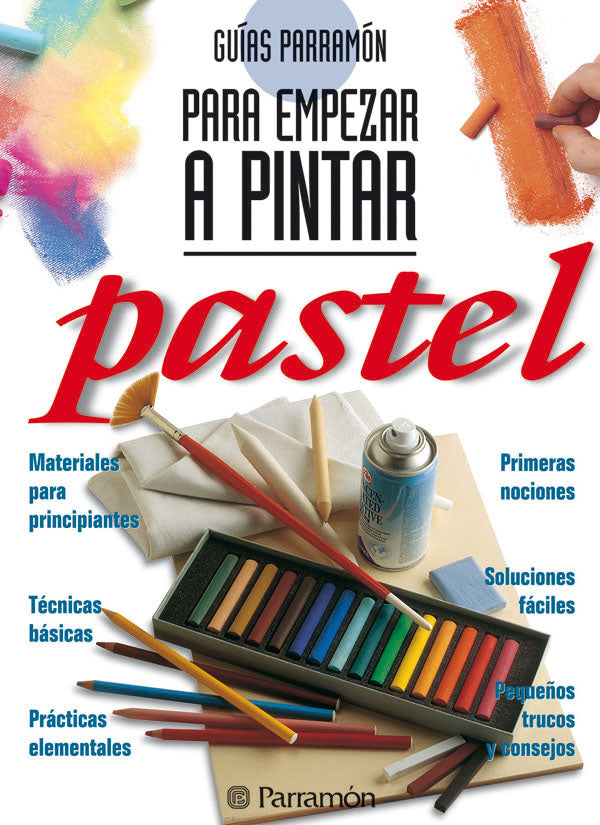 Guías Parramón para empezar a pintar pastel