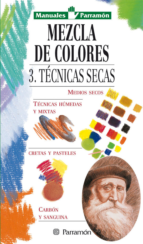 Manuales Parramón Mezcla de colores 3. Técnicas secas