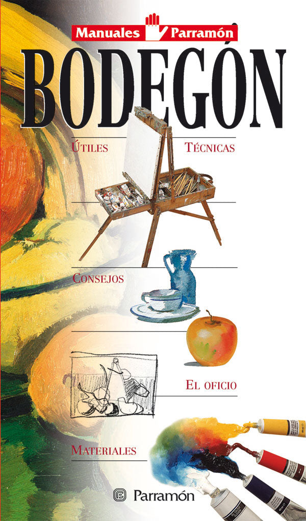 Manuales Parramón Bodegón