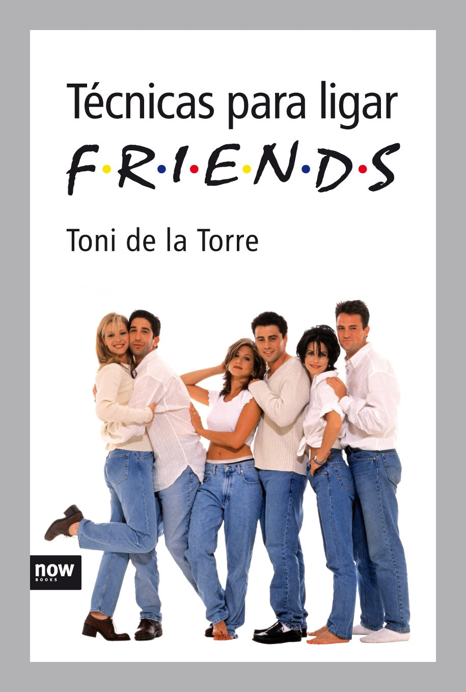 Las técnicas para ligar Friends