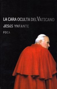 La cara oculta del Vaticano.