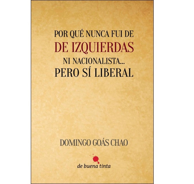 POR QUÉ NUNCA FUI DE IZQUIERDAS