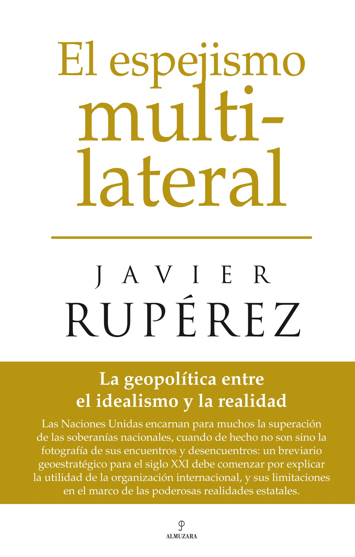 El espejismo multilateral