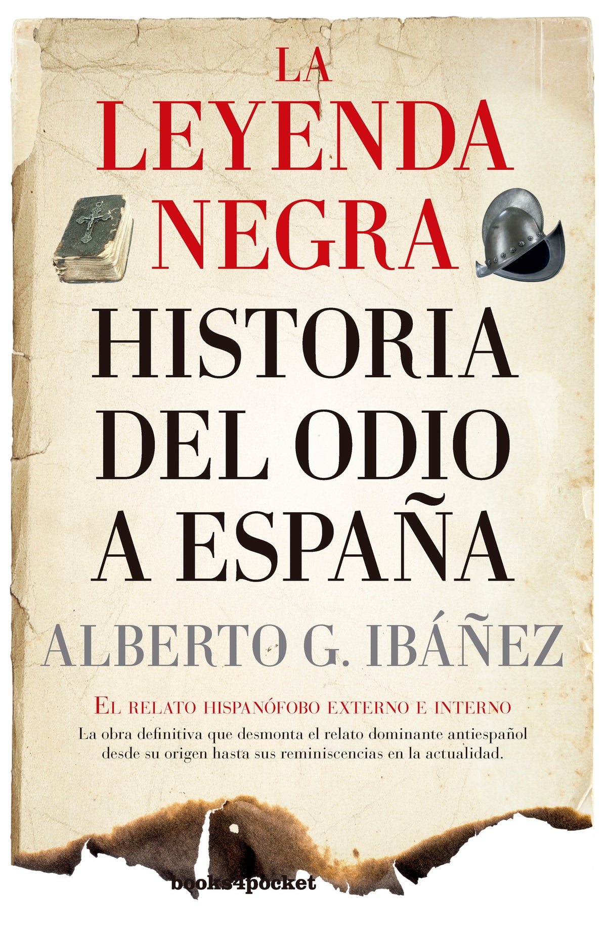 La leyenda negra: Historia del odio a España