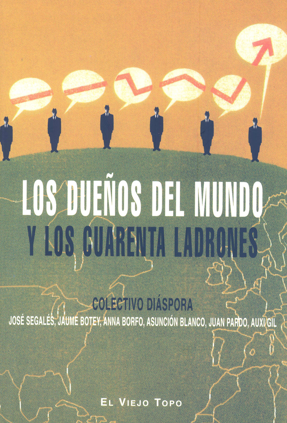 Los dueños del mundo y los cuarenta ladrones