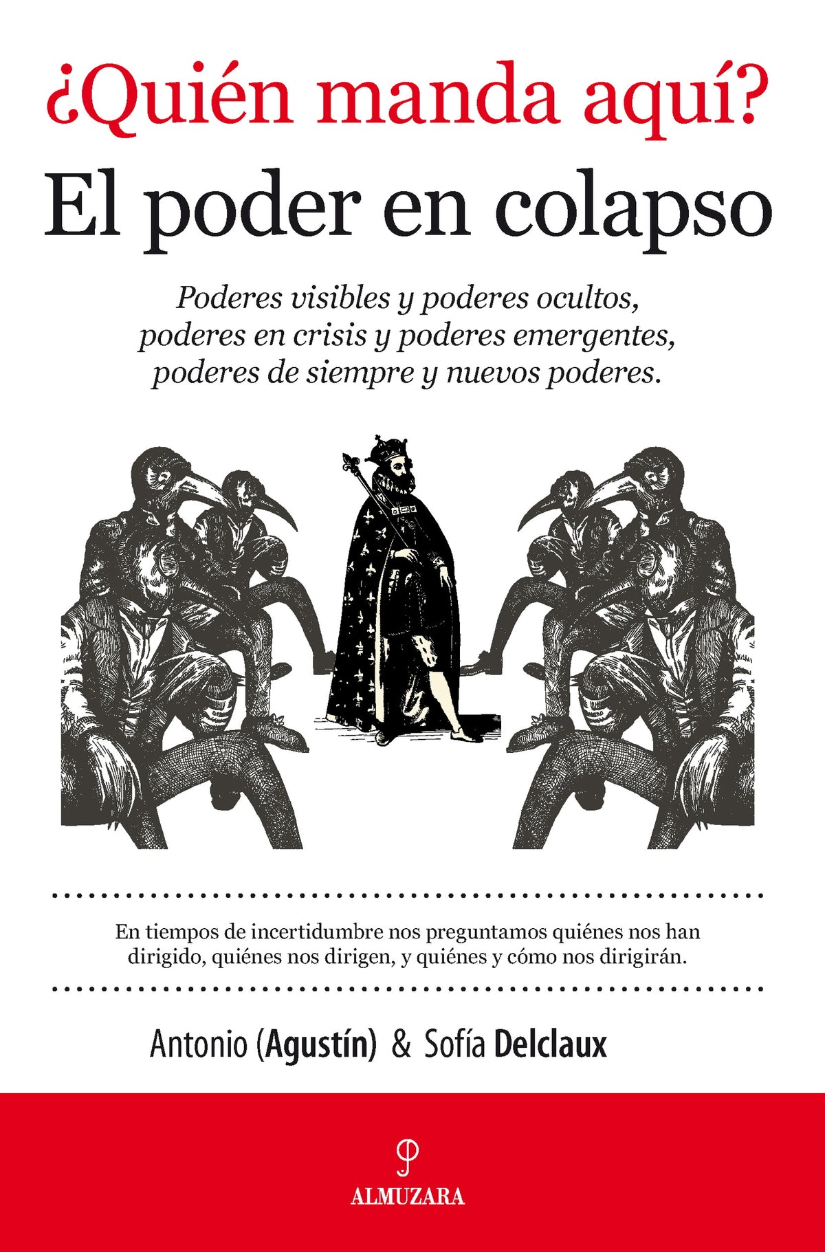 ¿Quién manda aquí? El poder en colapso