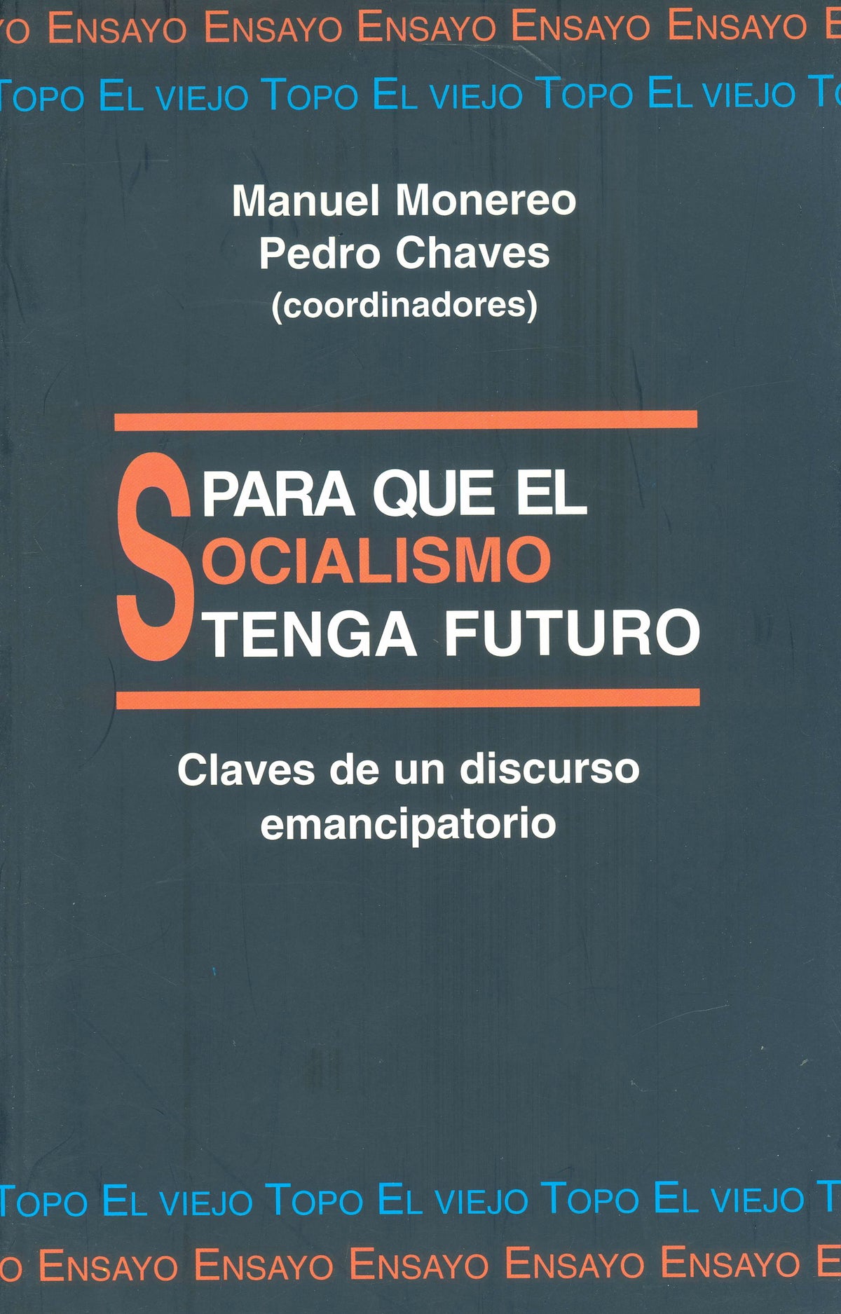 Para que el socialismo tenga futuro