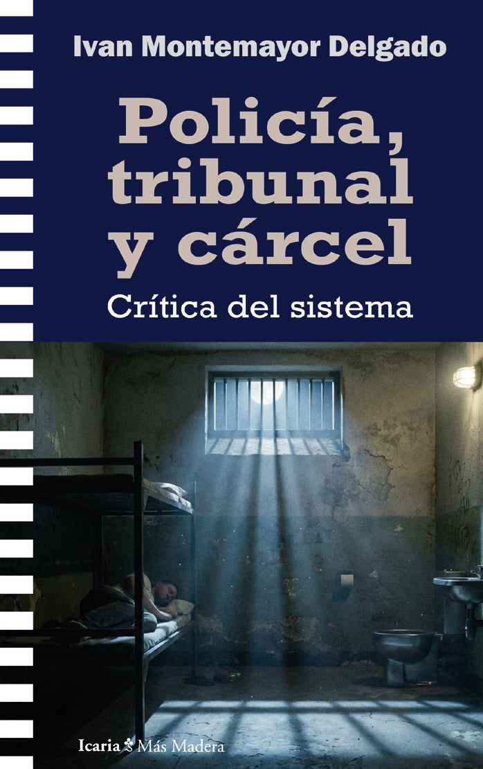 Policía, tribunal y cárcel
