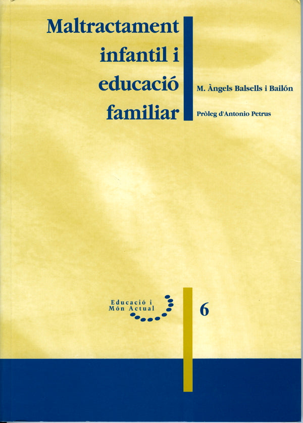 Maltractament infantil i educació familiar.