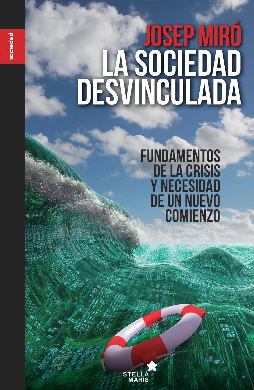 La sociedad desvinculada
