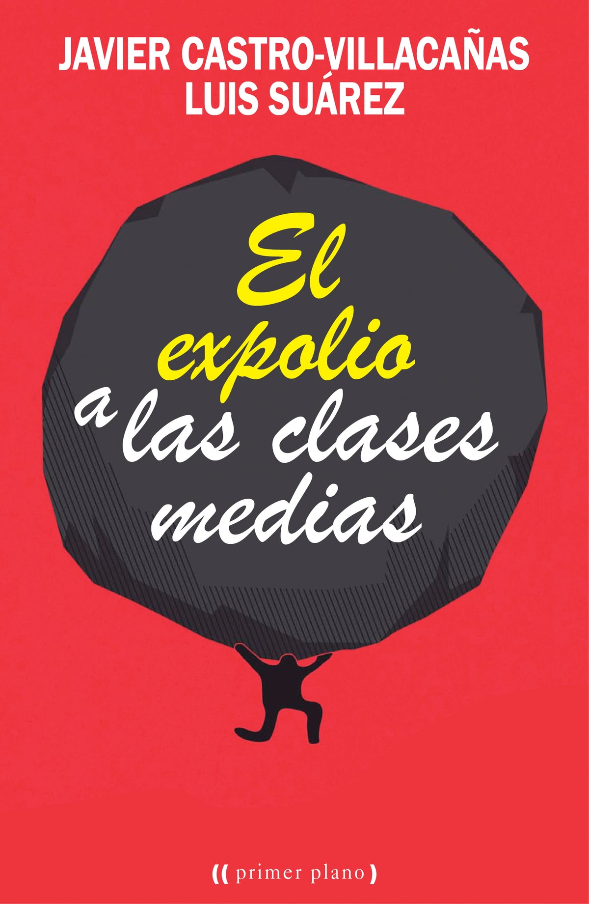 El expolio a las clases medias