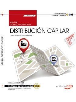 Manual. Distribución capilar (MF1012_3). Certificados de profesionalidad. Organización del transporte y la distribución (COML0209)
