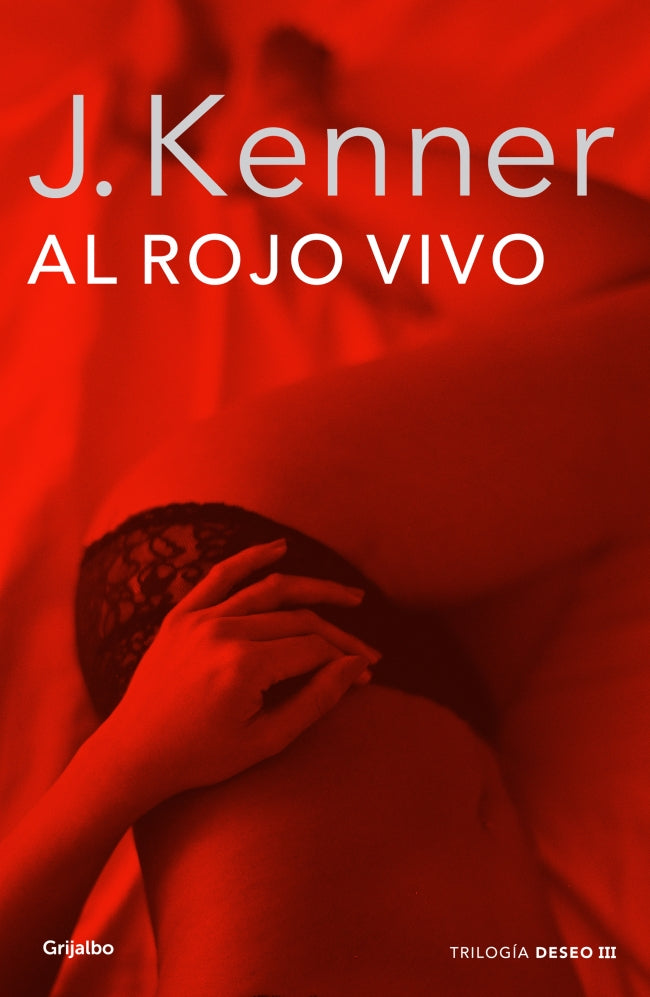 Al rojo vivo (Trilogía Deseo 3)