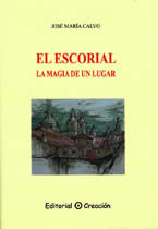 El Escorial: La magia de un lugar