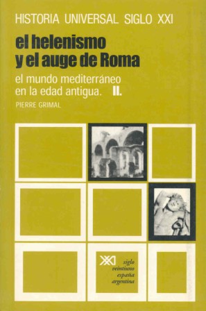 El mundo mediterráneo en la Edad Antigua. II. El helenismo y el auge de Roma
