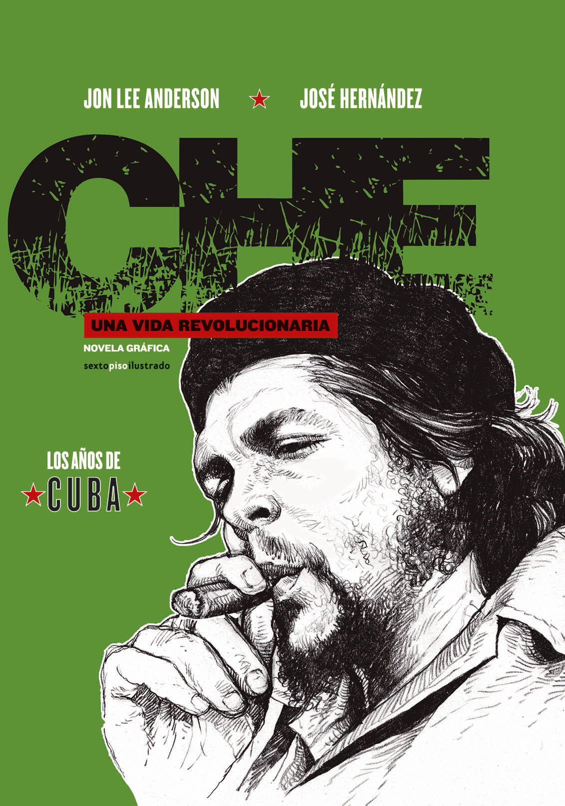 Che. Una vida revolucionaria
