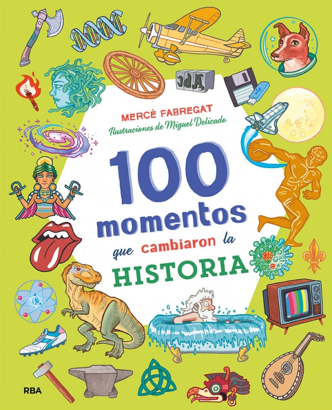 100 momentos que cambiaron la historia (Colección 100)