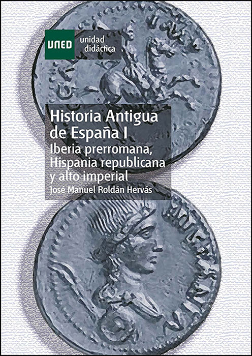 Historia antigua de España I. Iberia prerromana, hispania republicana y alto imperial