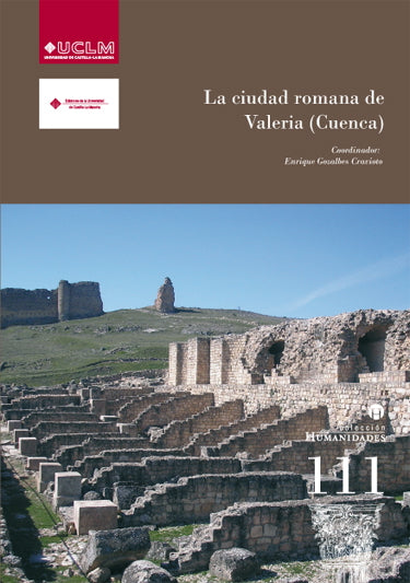 La ciudad romana de Valeria (Cuenca)