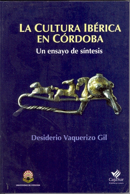 La cultura ibérica en Córdoba. Un ensayo de síntesis