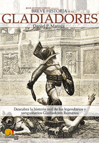 Breve historia de los gladiadores