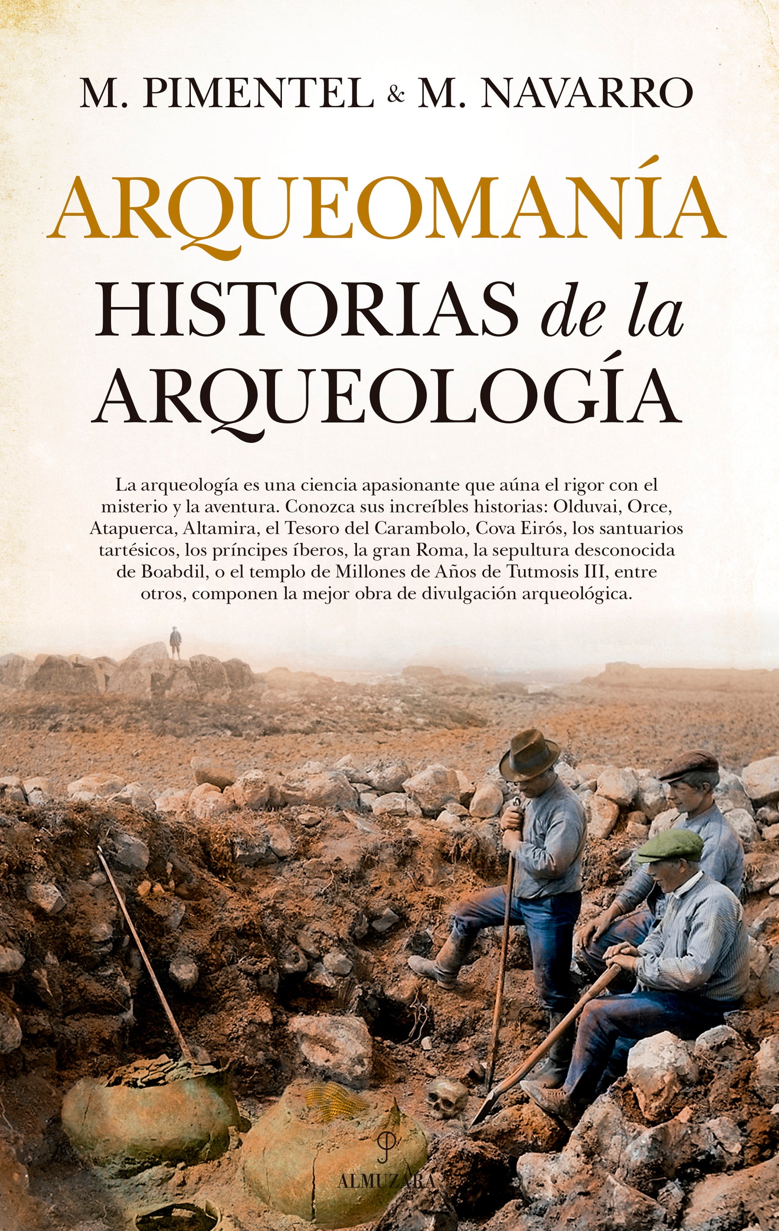 Arqueomanía. Historias de la arqueología