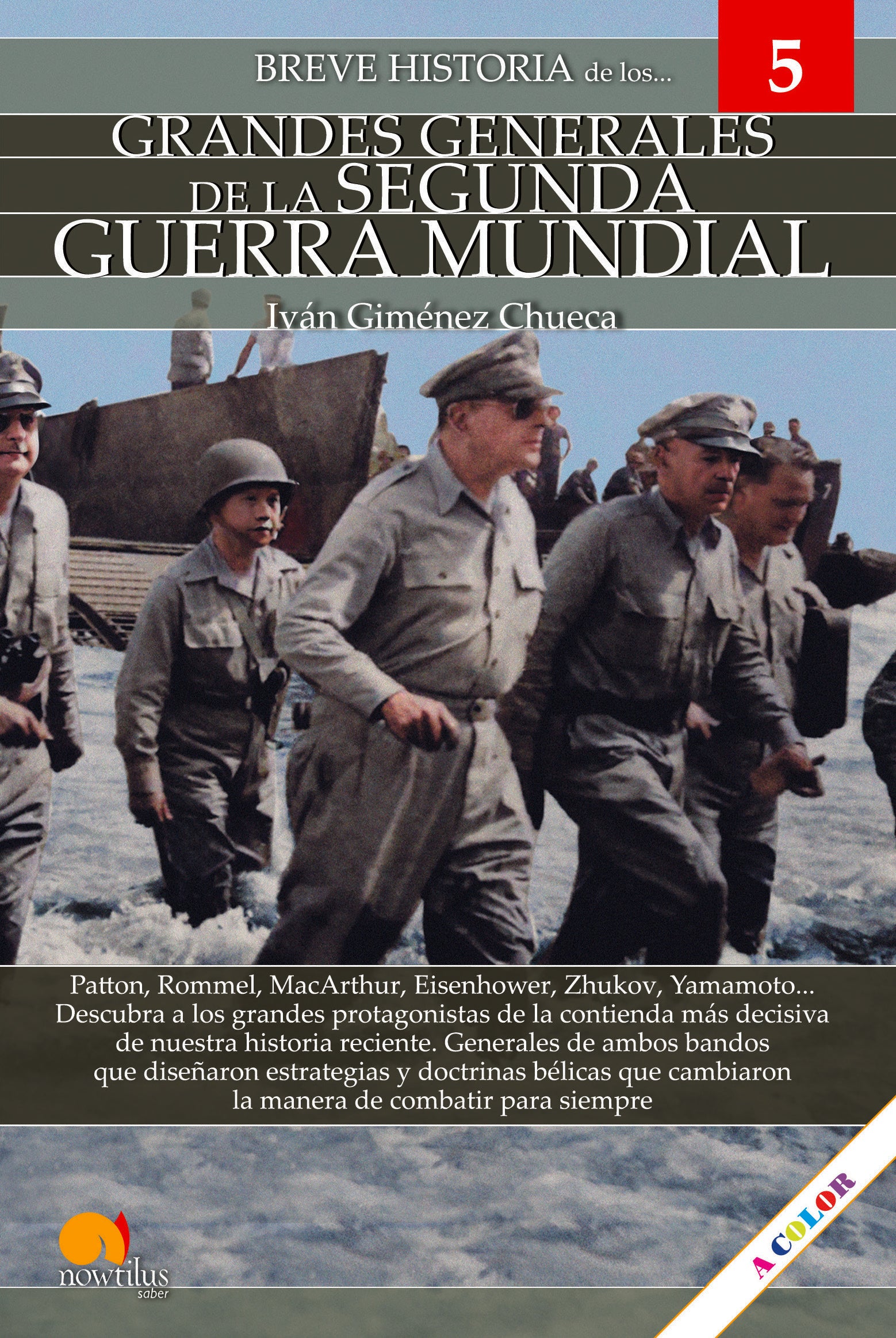 Breve historia Grandes Generales de la II Guerra Mundial